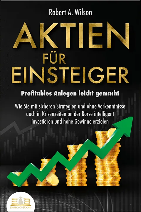 Buchcover: Aktien für Einsteiger - Profitables Anlegen leicht gemacht
