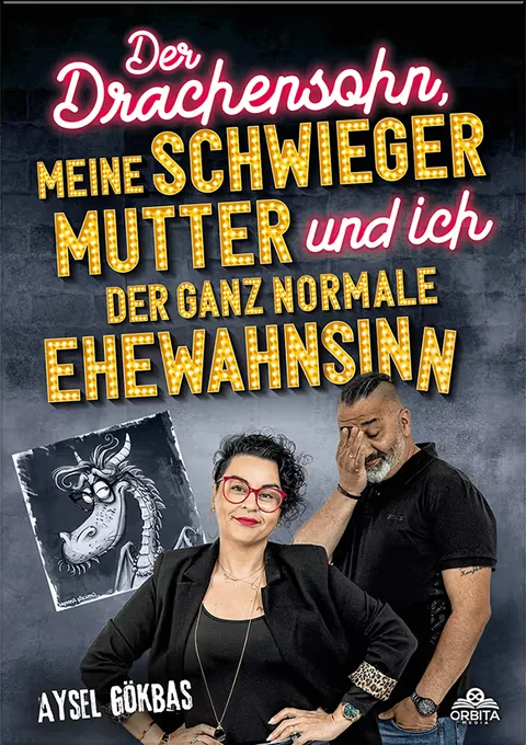 Buchcover: Der Drachensohn, meine Schwiegermutter und ich – der ganz normale Ehewahnsinn