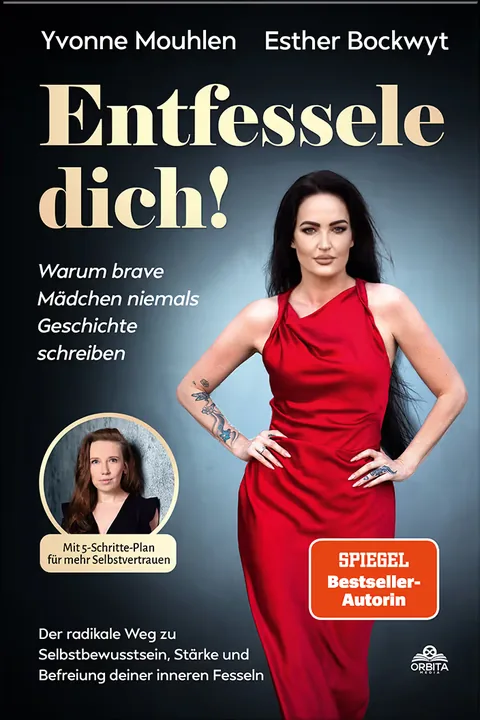 Buchcover: Entfessele dich! - Warum brave Mädchen niemals Geschichte schreiben